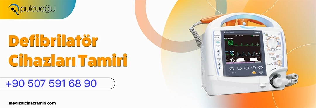 	Defibrilatör cihazı tamiri, tıbbi cihaz teknik servisi